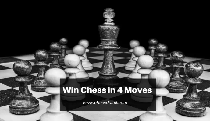How to Win Chess in 4 Moves? – Scholar’s Mate Strategy