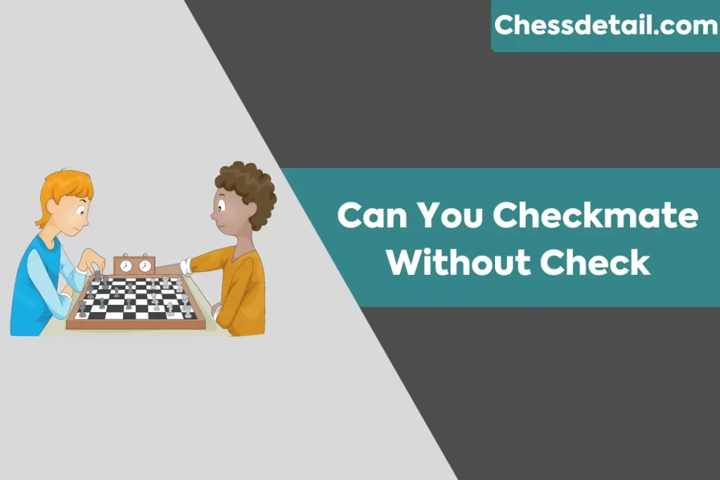 Can you checkmate without check
