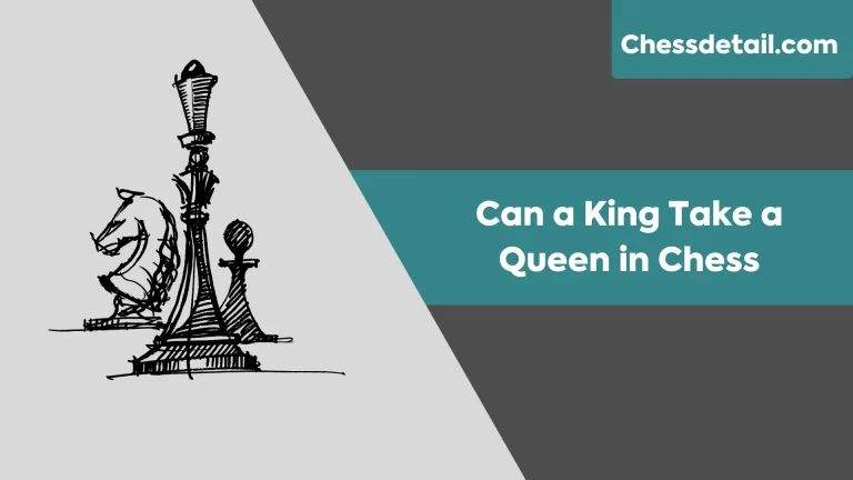 Can a King Take a Queen in Chess? Exploring Chess Rules